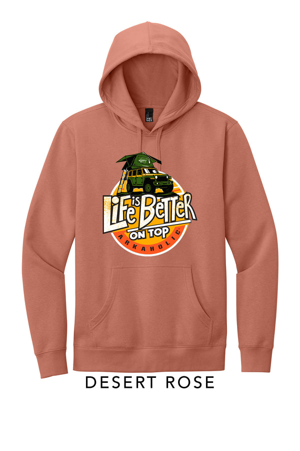 "Life is Better on Top" Overlanders Campers Hoodie